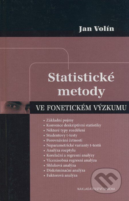Statistické metody ve fonetickém výzkumu - Jan Volín, Epocha, 2008