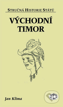 Východní Timor - Jan Klíma, Libri, 2003