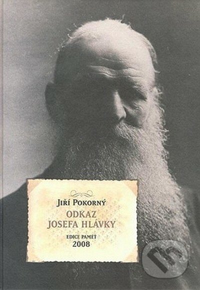 Odkaz Josefa Hlávky - Jiří Pokorný, Academia, 2008