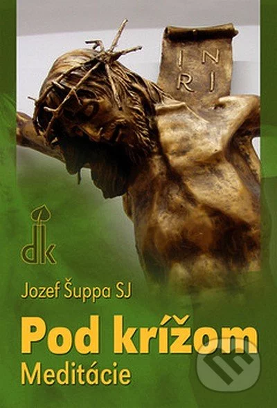Pod krížom - Jozef Šuppa, Dobrá kniha, 2008
