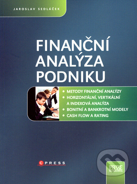Finanční analýza podniku - Jaroslav Sedláček, Computer Press, 2008