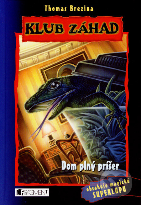 Dom plný príšer - Thomas C. Brezina - kniha z kategorie Beletrie pro děti