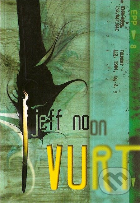 Vurt - Jeff Noon, Návrat, 2004