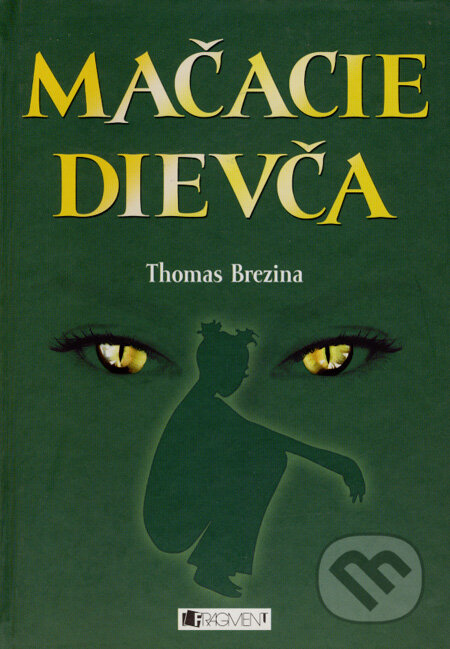 Mačacie dievča - Thomas C. Brezina, 2008
