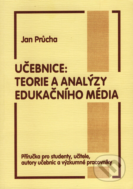 Učebnice: Teorie a analýzy edukačního média - Jan Průcha, Paido, 1998