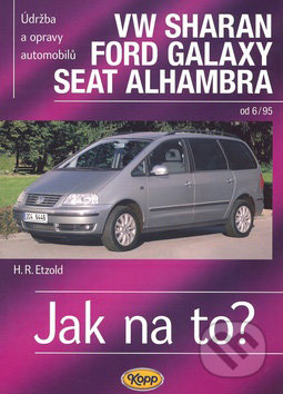 VW Sharan/Ford Galaxy/Seat Alhambra od 6/95 - Hans-Rüdiger Etzold, Kopp, 2008