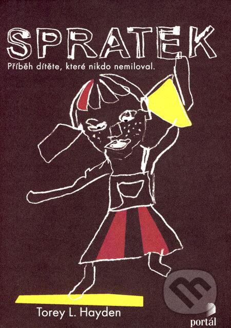 Spratek - Torey L. Hayden, Portál, 2008