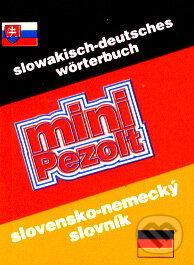 Slovensko-nemecký slovník/Slowakisch-deutsches Wörterbuch - Gertrúda Mischke, Pezolt PVD
