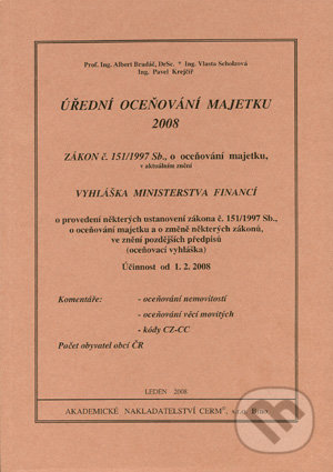 Úřední oceňování majetku 2008 - Albert Bradáč, Vlasta Scholzová, Pavel Krejčíř, Akademické nakladatelství CERM, 2008