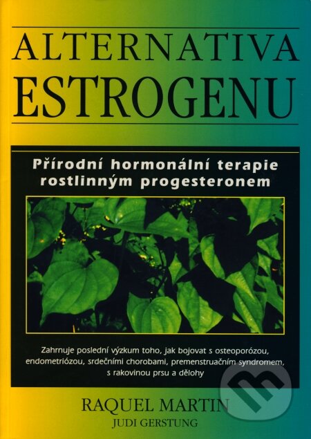 Alternativa estrogenu - Raquel Martin, Judi Gerstund, Pragma, 1997