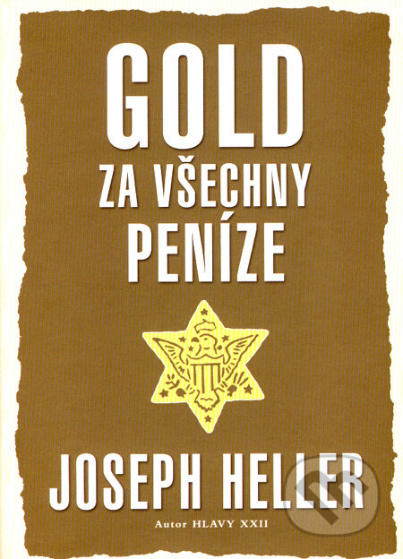 Gold za všechny peníze - Joseph Heller, BB/art, 2005