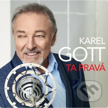 Karel Gott: Tá pravá LP - Karel Gott, Supraphon, 2018