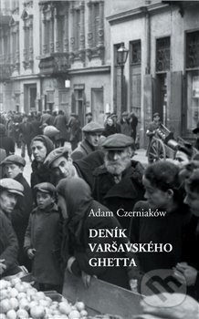 Deník varšavského ghetta - Adam Czerniaków, Sefer, 2018