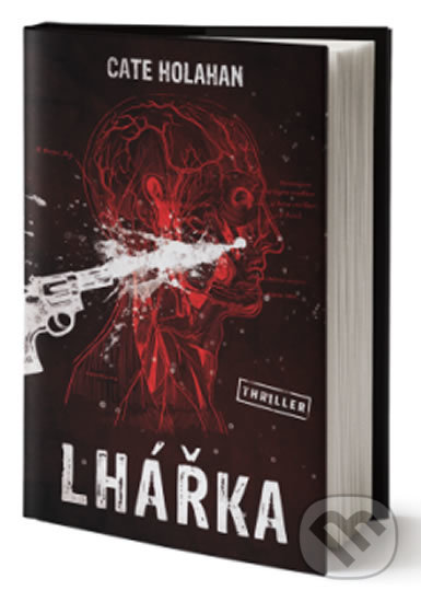 Lhářka - Cate Holahan - kniha z kategorie Detektivky, thrillery a horory