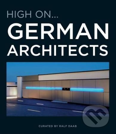 High On... German Architects - Ralf Daab - kniha z kategorie Architektura