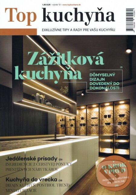 TOP kuchyňa 12/2018 (Exkluzívne tipy a rady pre vašu kuchyňu)
