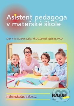 Asistent pedagoga v mateřské škole - Petra Martinovská, Zbyněk Němec, Raabe, 2018