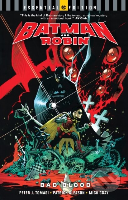 Batman and Robin: Bad Blood - Peter J. Tomasi, Patrick Gleason (Ilustrátor), DC Comics, 2018