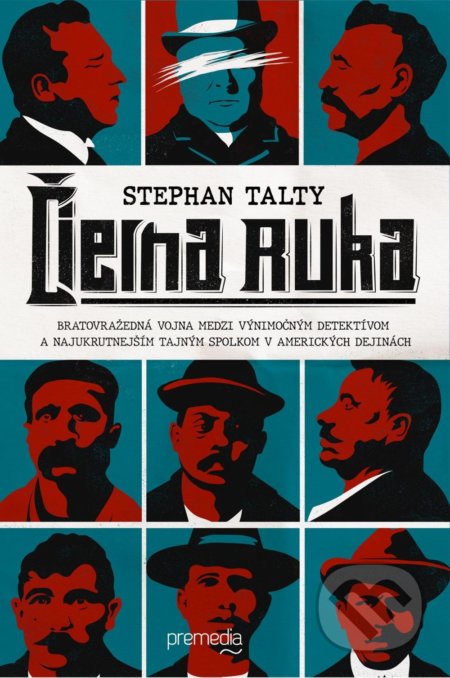 Čierna ruka (Bratovražedná vojna medzi výnimočným detektívom a najkrutejším tajným spolkom v amerických dejinách) - kniha z kategorie Thrillery