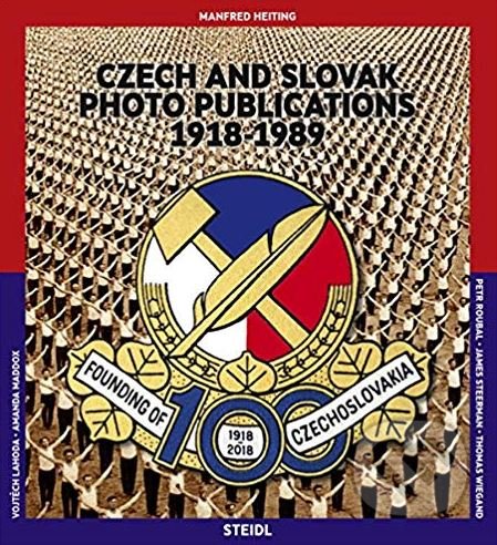 Czech and Slovak Photo Publications 1918–1989 - Manfred Heiting, Torst, 2018