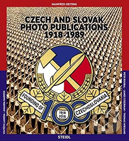 Czech and Slovak Photo Publications 1918–1989 - Manfred Heiting - kniha z kategorie Fotografie