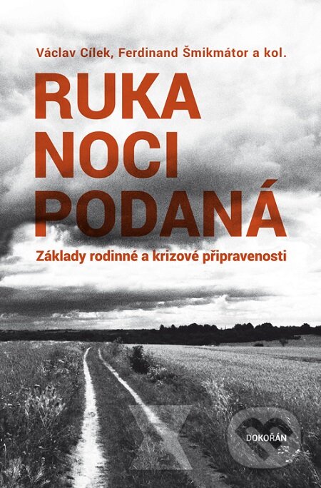 Ruka noci podaná - Václav Cílek, Ferdinand Šmikmátor, Dokořán, 2018
