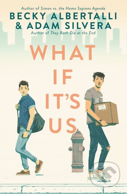 What If It&#039;s Us - Becky Albertalli, Adam Silvera, HarperCollins, 2018