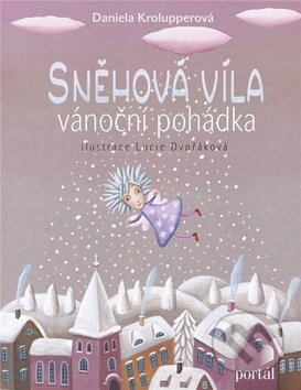 Sněhová víla - Daniela Krolupperová, Portál, 2018
