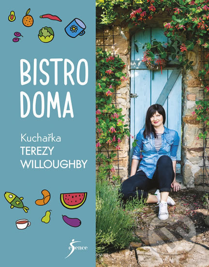 Bistro doma (Kuchařka Terezy Willoughby) - Tereza Willoughby - kniha z kategorie Kuchařky
