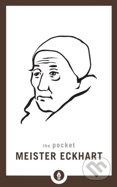 Pocket Meister Eckhart - Dave O&#039;Neal, Shambhala, 2018