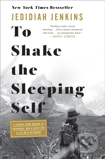 To Shake The Sleeping Self - Jedidiah Jenkins, Random House, 2018