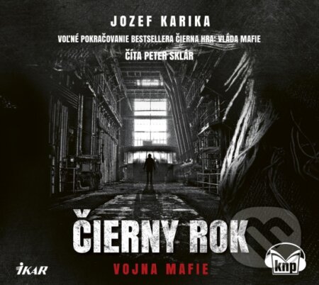 Čierny rok: Vojna mafie (audiokniha) - Jozef Karika, Ikar, 2018