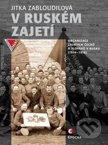 V ruském zajetí (Organizace zajatých Čechů a Slováků v Rusku (1914-1918)) - kniha z kategorie Sci-fi a fantasy