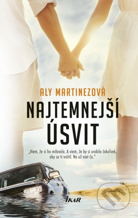 Najtemnejší úsvit - Aly Martinez, Ikar, 2019