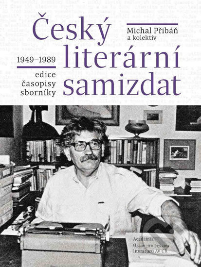 Český literární samizdat (1949-1989) - Michal Přibáň - kniha z kategorie Historie