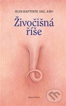 Živočišná říše - Jean-Baptiste Del Amo - kniha z kategorie Společenská beletrie