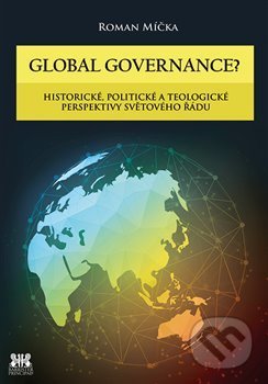 Global goverance? - Roman Míčka, Barrister & Principal, 2018