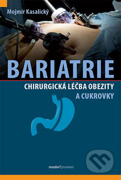 Bariatrie - Mojmír Kasalický, Maxdorf, 2018