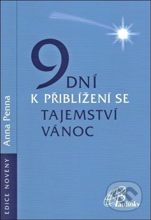 9 dní k přiblížení se tajemství Vánoc - Anna Penna - kniha z kategorie Duchovní život