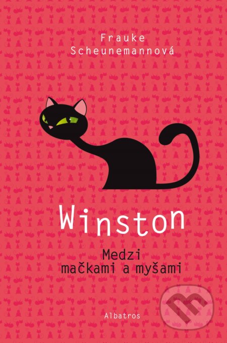 Winston: Medzi mačkami a myšami - Frauke Scheunemann, Albatros SK, 2019