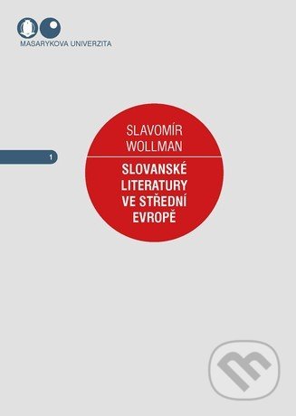 Slovanské literatury ve střední Evropě - Slavomír Wollman - kniha z kategorie Beletrie
