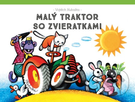 Malý traktor so zvieratkami - Vojtěch Kubašta (ilustrátor), Albatros SK, 2019
