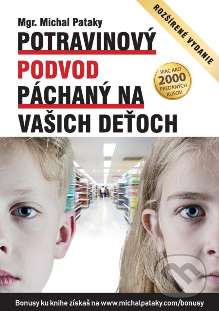 Potravinový podvod páchaný na vašich deťoch - Michal Pataky, ProTraining, 2018