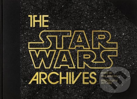 The Star Wars Archives: 1977–1983 - Paul Duncan, Taschen, 2018