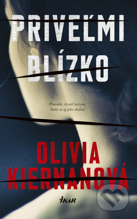 E-kniha: Priveľmi blízko (Olivia Kiernan)