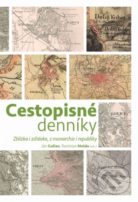 Cestopisné denníky - Ján Golian, Rastislav Molda a kolektív, Society for Human studies, 2018
