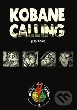 Kobane Calling - Zerocalcare, Broken Books, 2018