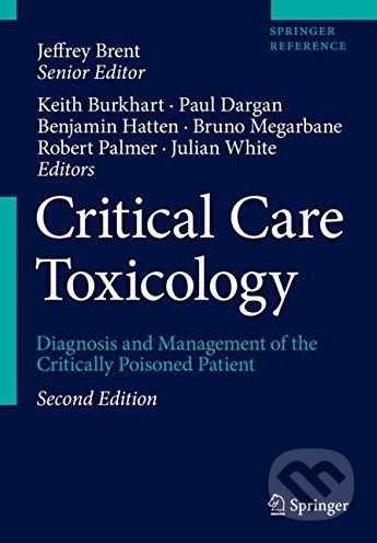 Critical Care Toxicology, Springer Verlag, 2017