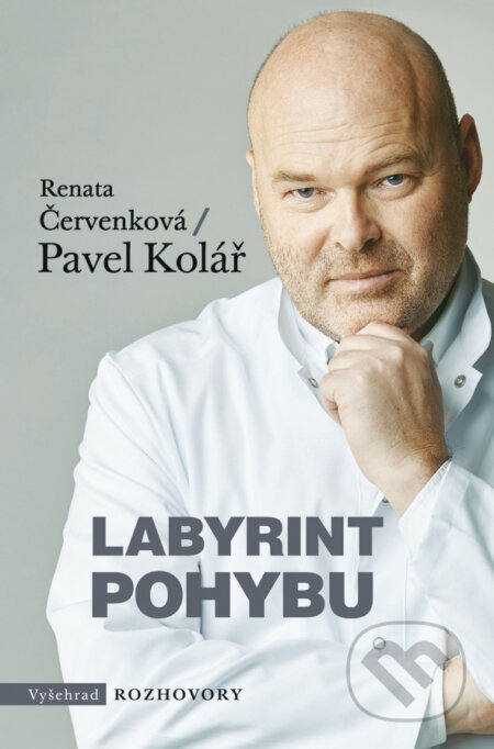 Labyrint pohybu - Renata Červenková, Pavel Kolář, Radek Petříček (ilustrátor), Vyšehrad, 2018