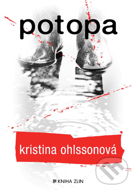 Potopa - Kristina Ohlsson, Kniha Zlín, 2018